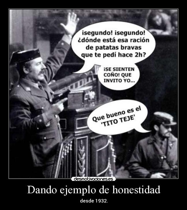Dando ejemplo de honestidad - desde 1932.