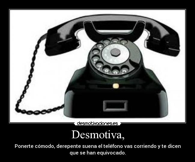 Desmotiva, - 