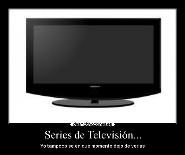 carteles series television1 desmotivaciones