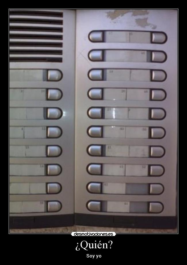 ¿Quién? -
