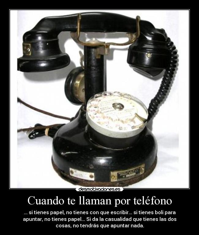 Cuando te llaman por teléfono -