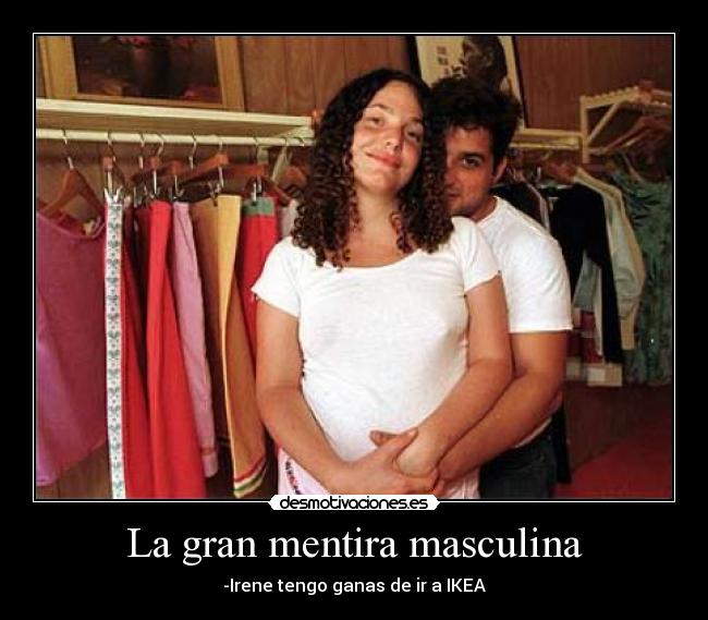 La gran mentira masculina -