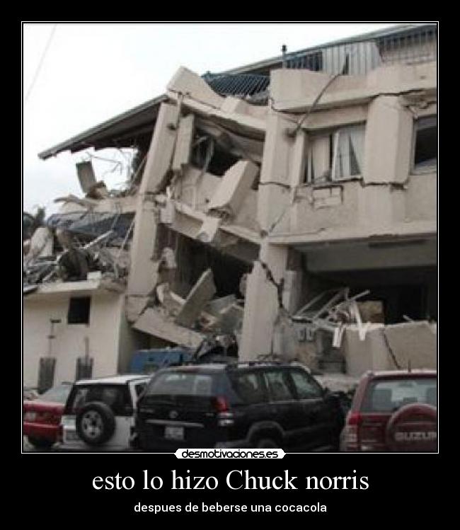 esto lo hizo Chuck norris - despues de beberse una cocacola