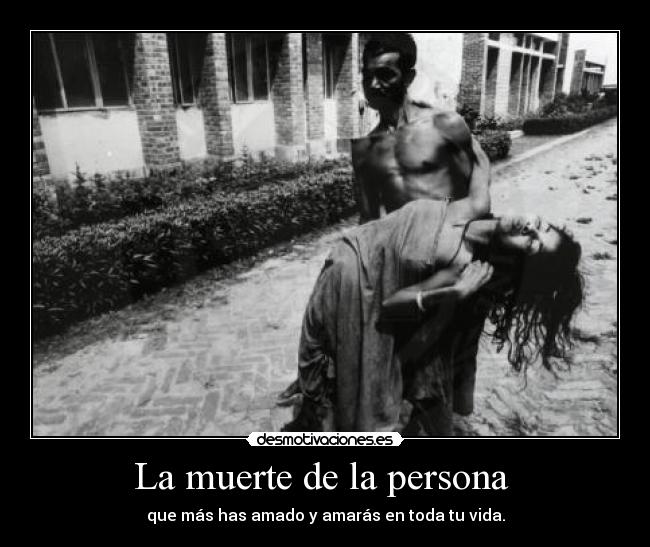 La muerte de la persona -