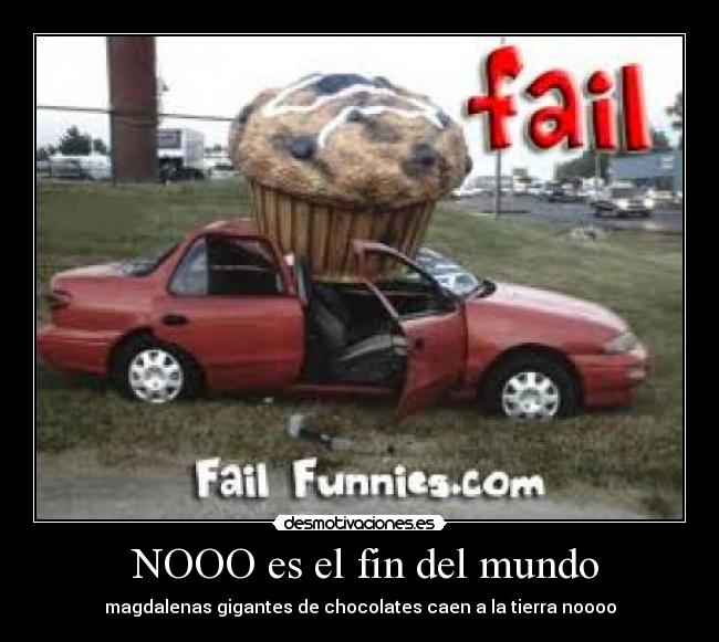 NOOO es el fin del mundo -