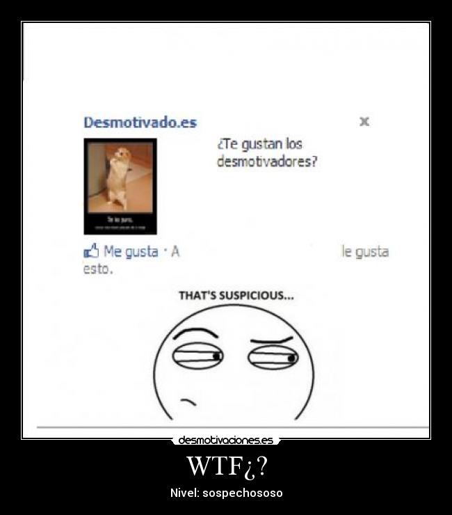 WTF¿? - Nivel: sospechososo