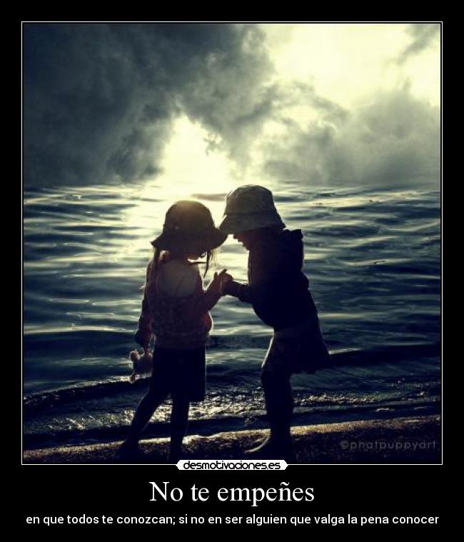 No te empeñes -