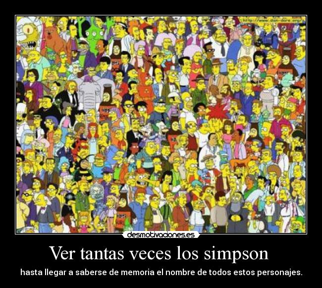 Ver tantas veces los simpson -