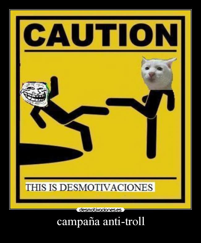 campaña anti-troll -
