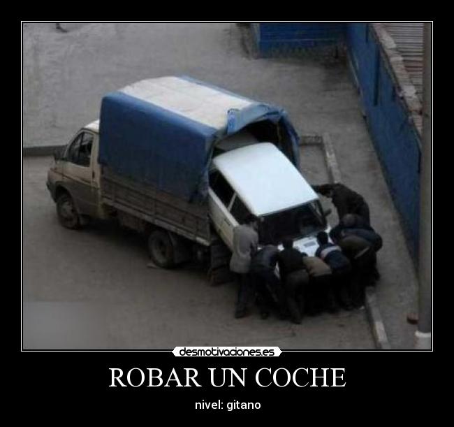 ROBAR UN COCHE - nivel: gitano