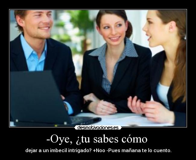 carteles imbeciles desmotivaciones