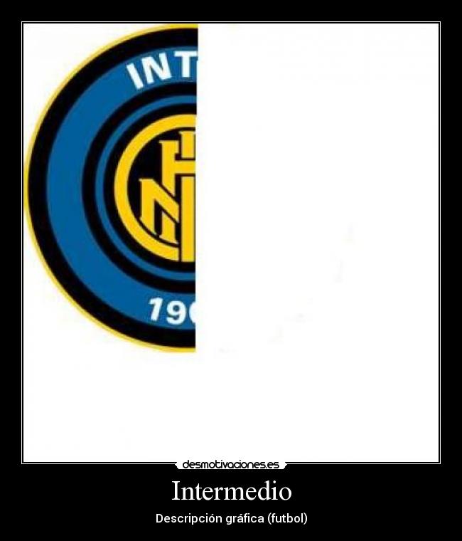 carteles inter milan desmotivaciones