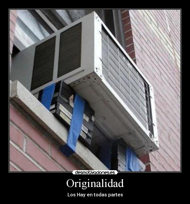 Originalidad - Los Hay en todas partes
