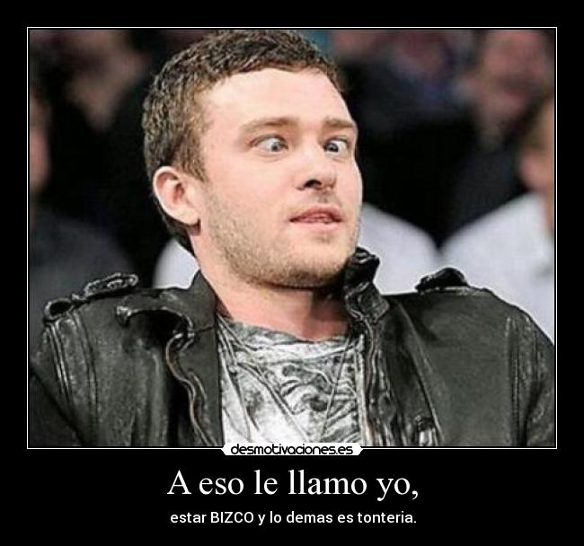 A eso le llamo yo, - estar BIZCO y lo demas es tonteria.