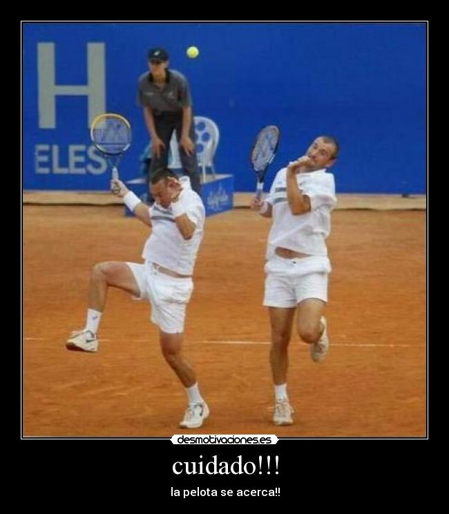 cuidado!!! - la pelota se acerca!!
