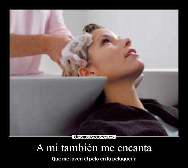 A mi también me encanta - 
