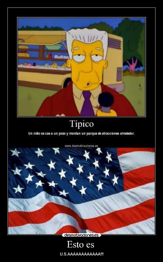 Esto es - U.S.AAAAAAAAAAAA!!!