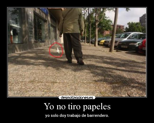 Yo no tiro papeles - 