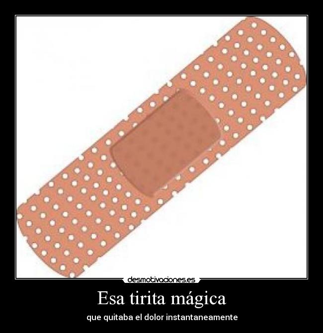 Esa tirita mágica - 