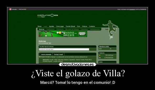 ¿Viste el golazo de Villa? -