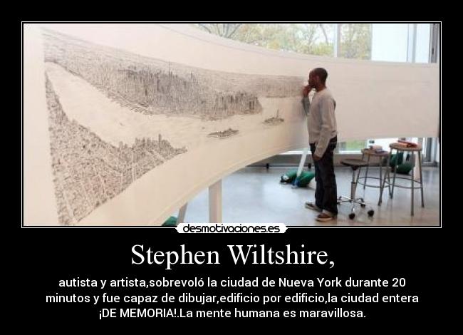 Stephen Wiltshire, -