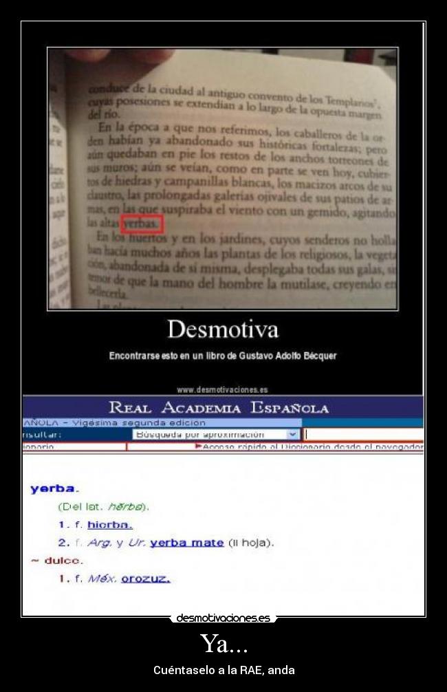 Ya... - Cuéntaselo a la RAE, anda