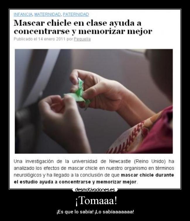 ¡Tomaaa! - ¡Es que lo sabía! ¡Lo sabíaaaaaaa!