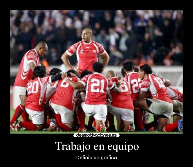 carteles trabajo tonga rugby trabajo equipo desmotivaciones
