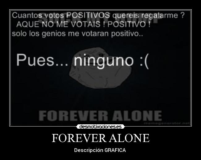 FOREVER ALONE -