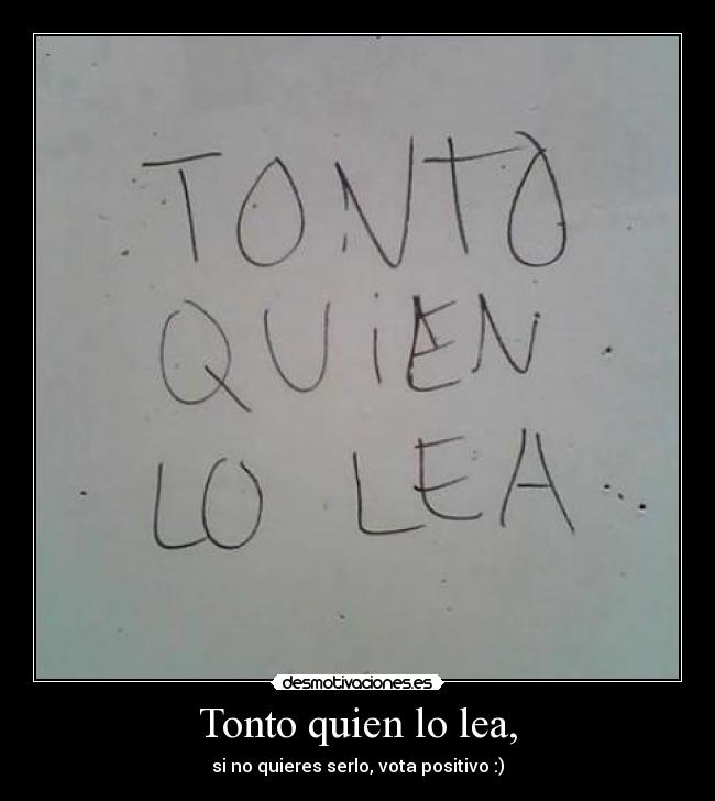 carteles tonto frases desmotivaciones