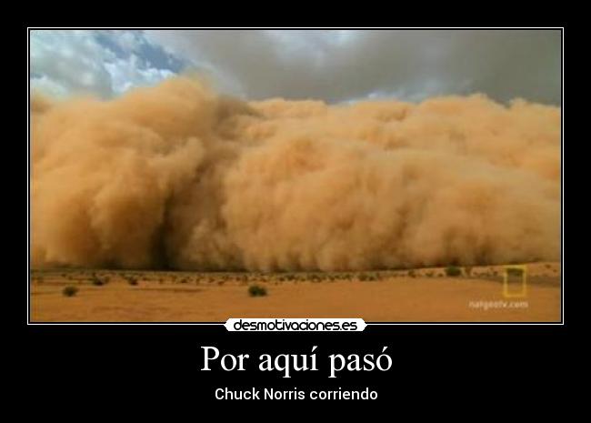 Por aquí pasó - Chuck Norris corriendo