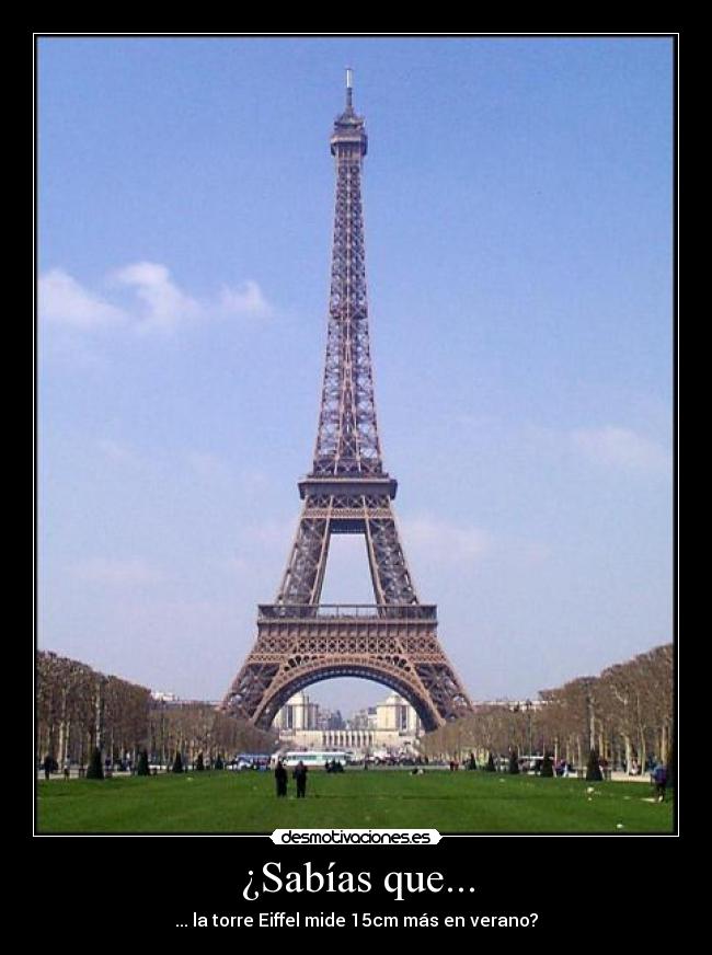 ¿SabÃas que... - ... la torre Eiffel mide 15cm más en verano?