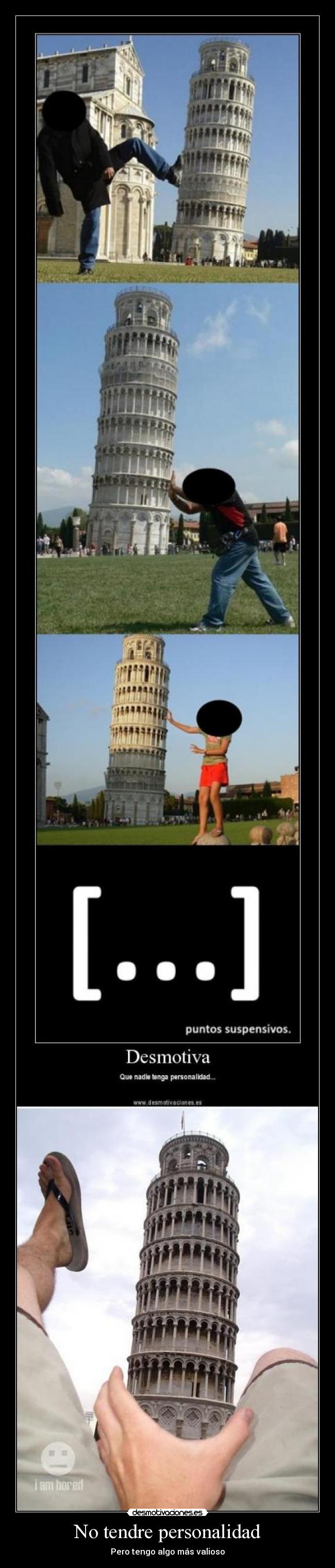 No tendre personalidad - Pero tengo algo más valioso