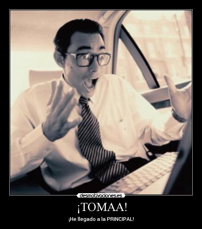 ¡TOMAA! -