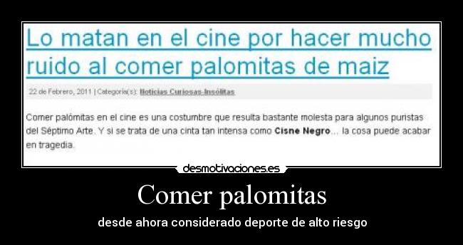 Comer palomitas - desde ahora considerado deporte de alto riesgo