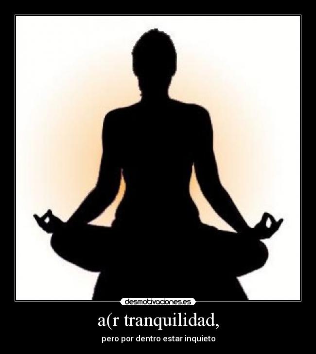 a(r tranquilidad, -