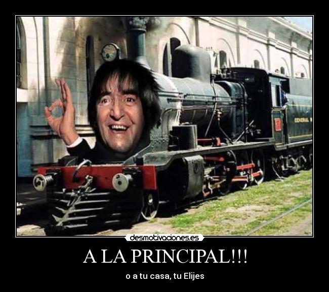 A LA PRINCIPAL!!! -