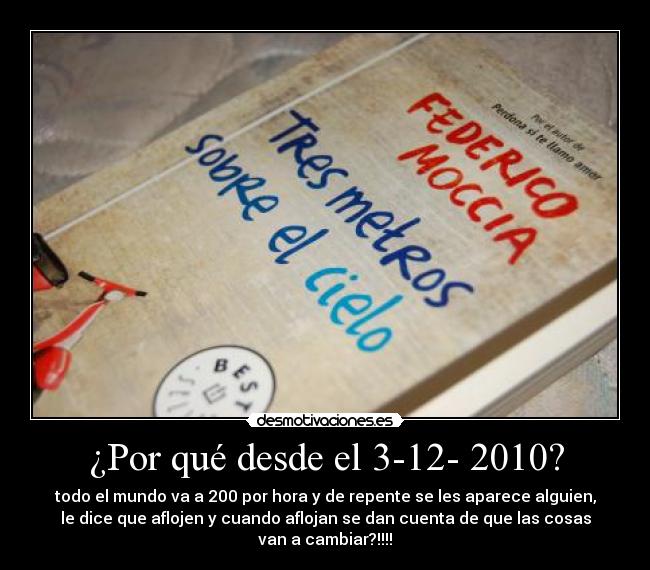 ¿Por qué desde el 3-12- 2010? -