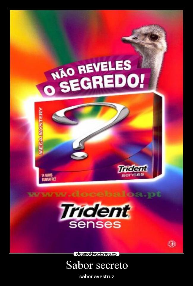 carteles trident secreto sabor avestruz desmotivaciones