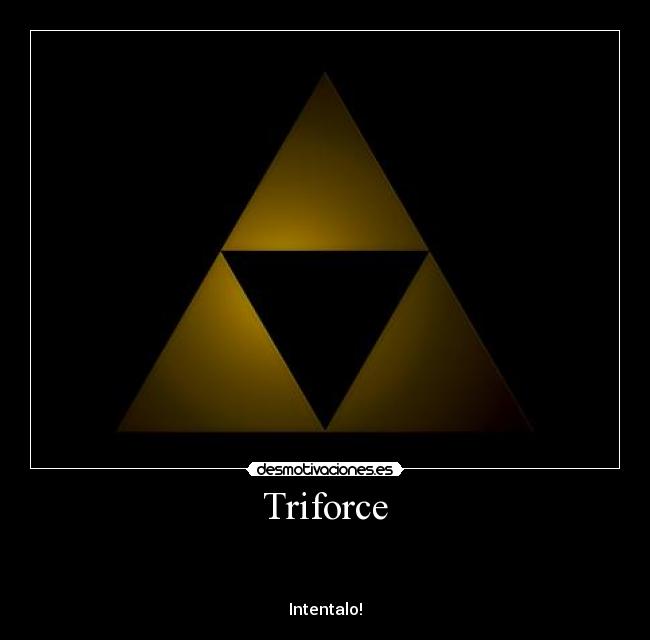 Triforce -  ▲
 ▲ ▲

Intentalo!