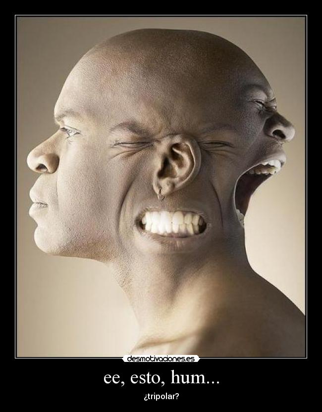 ee, esto, hum... - ¿tripolar?