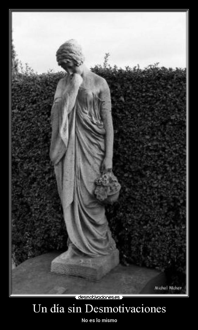 Un día sin Desmotivaciones - No es lo mismo