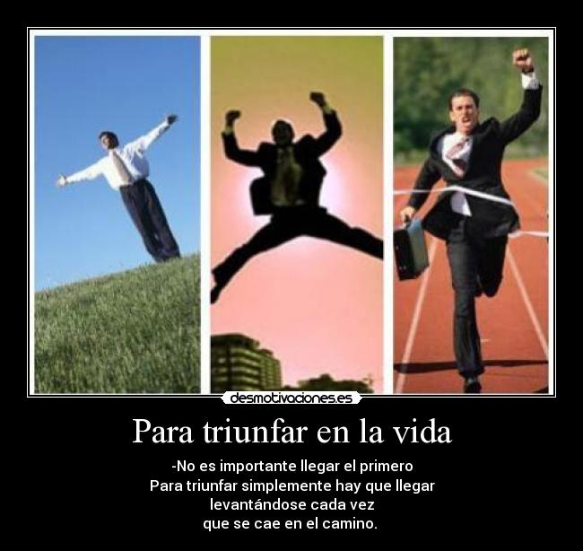 Para triunfar en la vida -