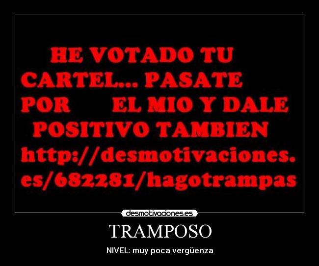 TRAMPOSO - NIVEL: muy poca vergüenza