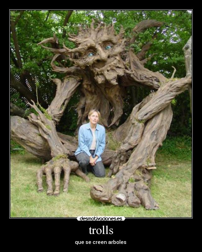 trolls - que se creen arboles