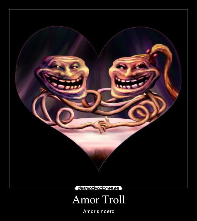 Amor Troll - 
