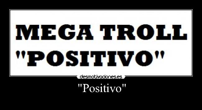 Positivo -