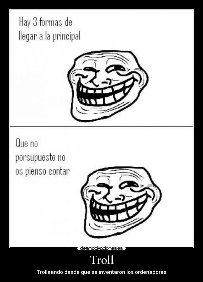 Troll - Trolleando desde que se inventaron los ordenadores