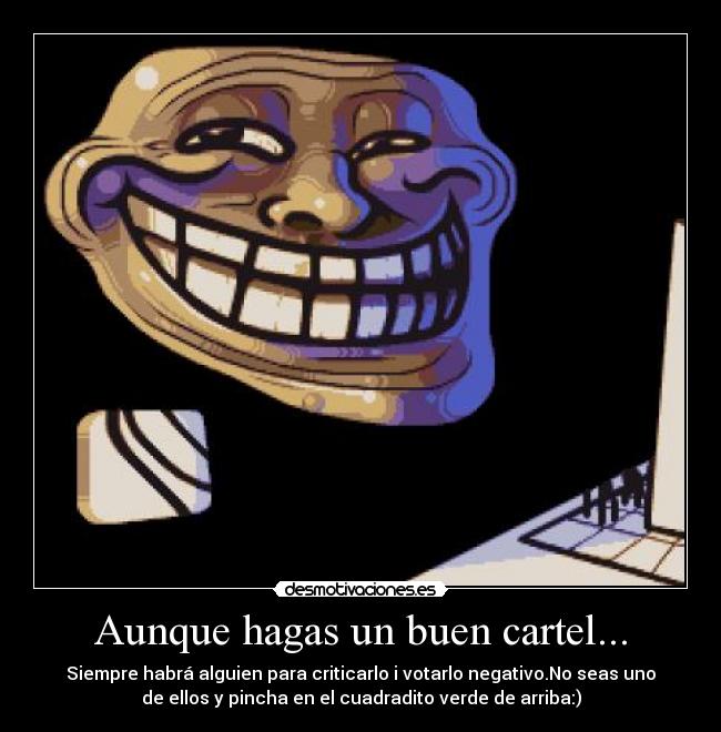 Aunque hagas un buen cartel... -