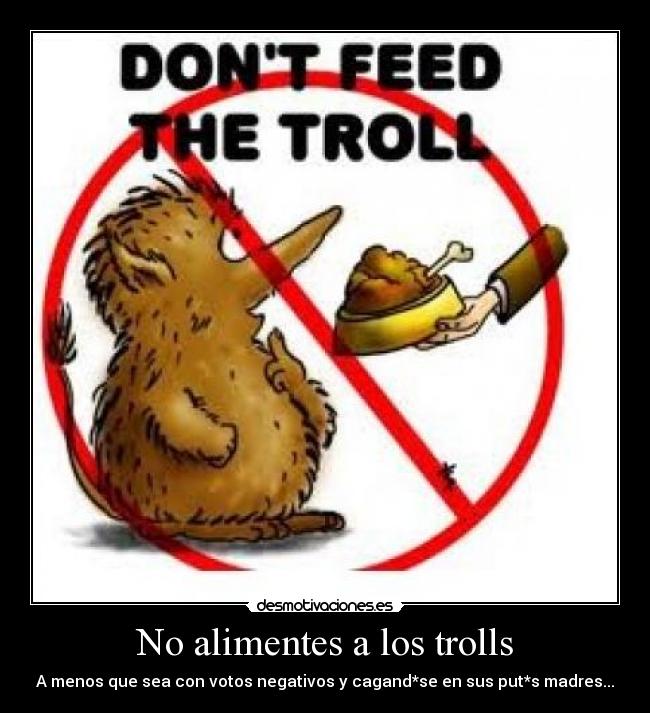 No alimentes a los trolls -